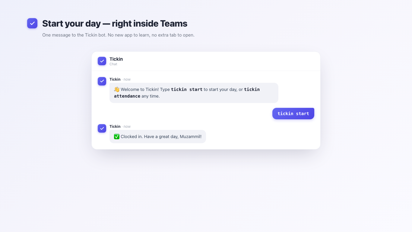 Clocking in from a private chat with the Tickin bot in Microsoft Teams